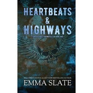 Heartbeats & Highways -- Emma Slate
